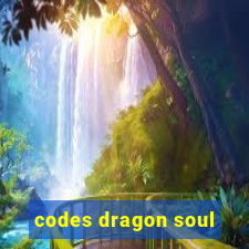 codes dragon soul